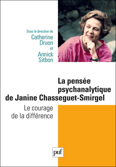 La pensée psychanalytique de Jeanine Chasseguet-Smirgel