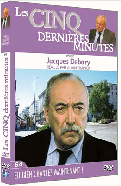 Les 5 dernières minutes - Volume 64 : Eh bien, chantez maintenant !