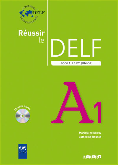 Reussir le delf scolaire et junior a1 2009 livre + cd