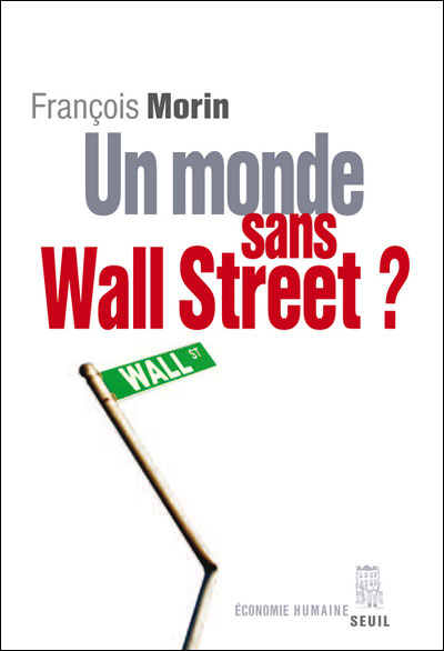 Un monde sans Wall Street ?