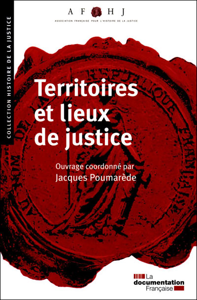 Territoires et lieux de justice