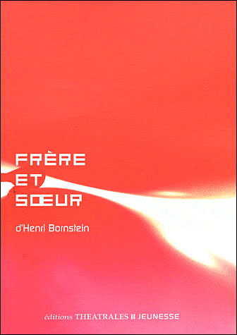 Frere et soeur - Henri Bornstein - broché