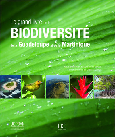 Le grand livre de la bioversité de la Guadeloupe et de la Martinique
