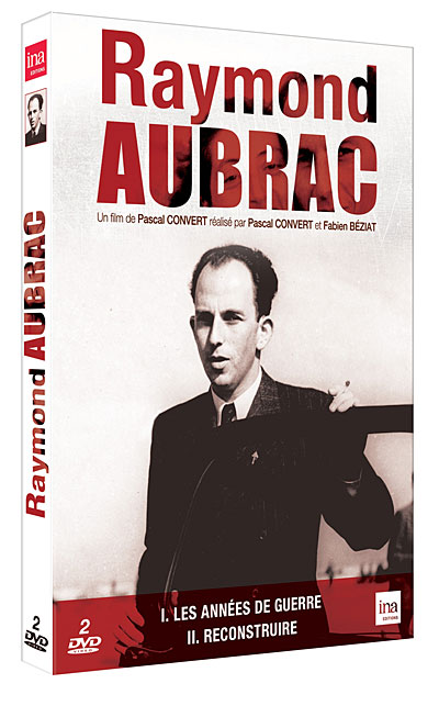 Raymond Aubrac : Les années de guerre - Raymond Aubrac - Reconstruire