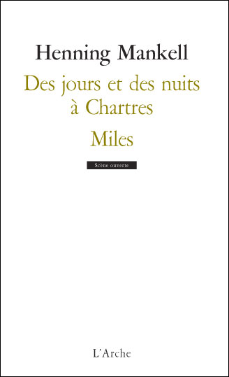 Des jours et des nuits à Chartres / Miles