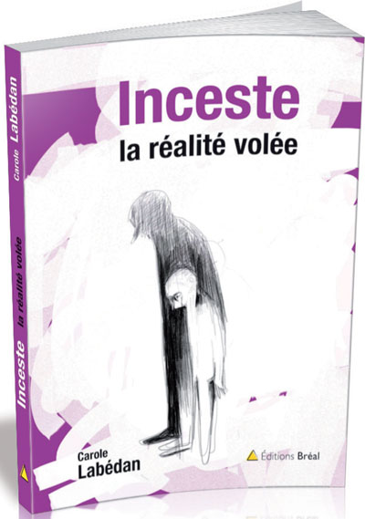 L'inceste : la réalité volée
