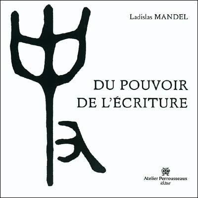 Du pouvoir de l'écriture