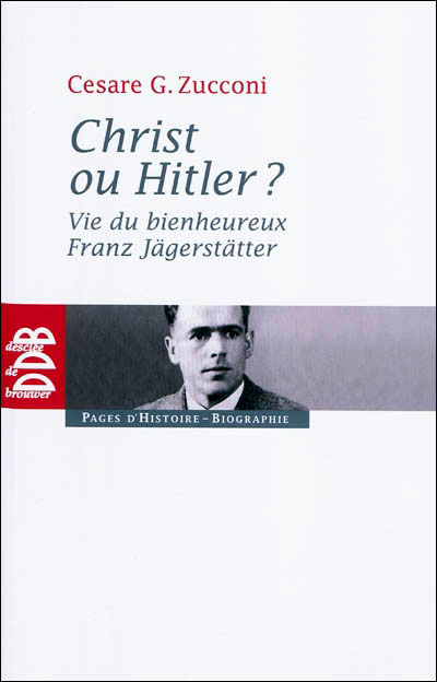 Franz Jagerstater ou le Christ contre Hitler