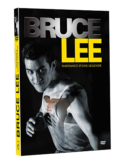 Bruce Lee : Naissance d'une Légende