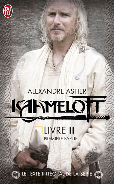 Kaamelott - texte intégral