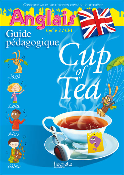 Cup Of Tea Ce1 - Guide Pedagogigue / Flashcards