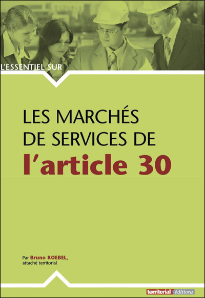 Les marchés de service de l'article 30