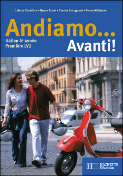 Andiamo... Avanti! 4e année - Italien - Livre de l'élève