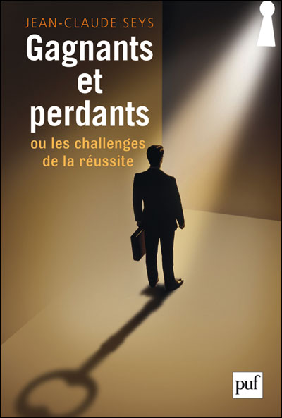 Gagnants et perdants ou les challenges de la réussite
