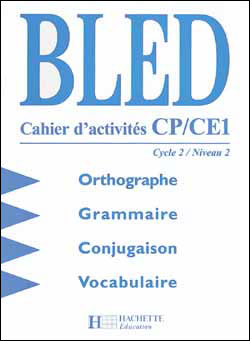 Bled CP/CE - Cahier d'activités - Ed.1998