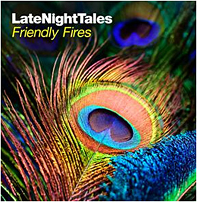 Late Night Tales: Friendly Fir