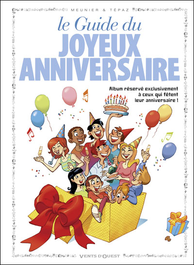 Les Guides En Joyeux Anniversaire Tome 14 Cartonne Bertrand Meunier Tepaz Achat Livre Fnac Les Guides En Joyeux Anniversaire Tome 14 Cartonne Bertrand Meunier Tepaz Achat Livre Fnac