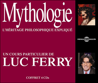Mythologie : l'héritage philosophique expliqué par Luc Ferry