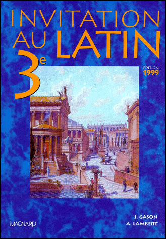 Invitation Au Latin 3eme Eleve Ed.99