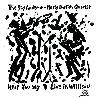 Hear you say/live in willisan