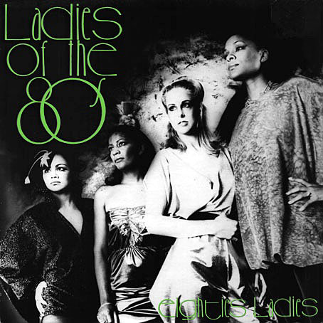Ladies Of The 80s
