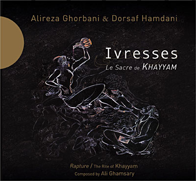 Ivresses le sacre de Khayyam - Livre-disque