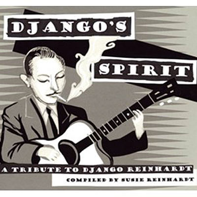 Django's spirit a tribute to Django Reinhardt