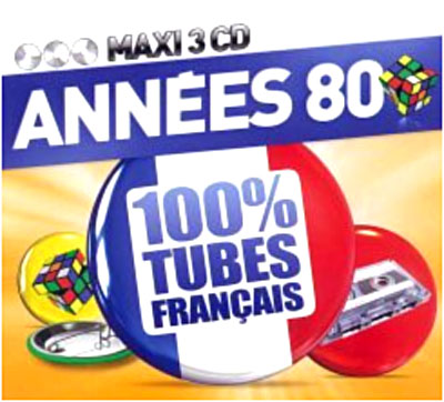 Années 80 - 100% tubes Français