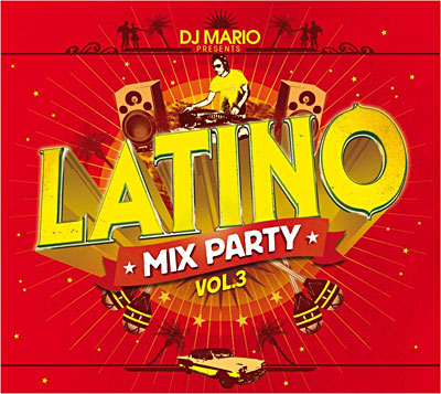 Latino mix party volume 3 - Compilation musique d'Amérique latine - CD ...