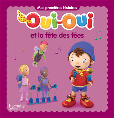 Oui Oui Oui Oui Et La Fete Des Fees Collectif Broche Achat Livre Fnac Oui Oui Oui Oui Et La Fete Des Fees Collectif Broche Achat Livre Fnac