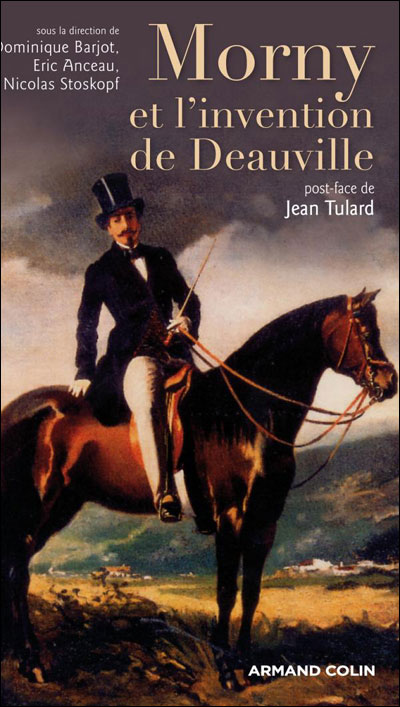 Morny et l'invention de Deauville