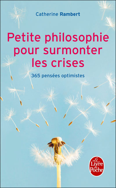 Petite philosophie pour surmonter les crises