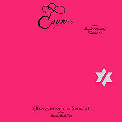 Caym the book of angels volume 17
