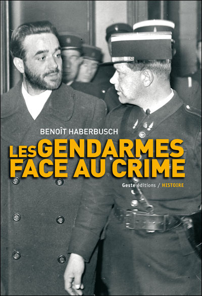 Les gendarmes face au crime