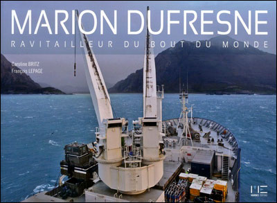 Marion-Dufresne : ravitailleur du bout du monde