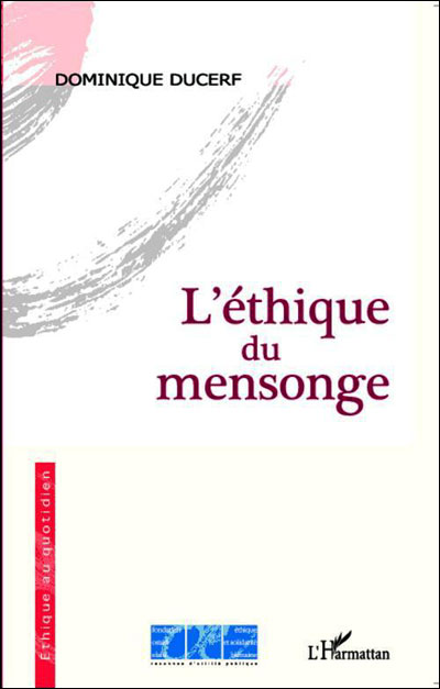 L'éthique du mensonge