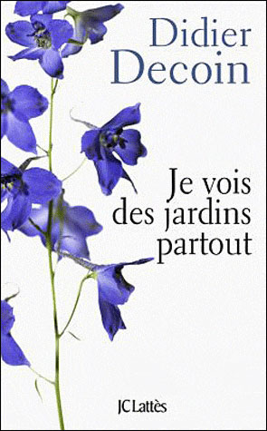 Je vois des jardins partout