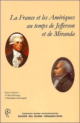 La france et les ameriques au temps de jefferson et de miranda