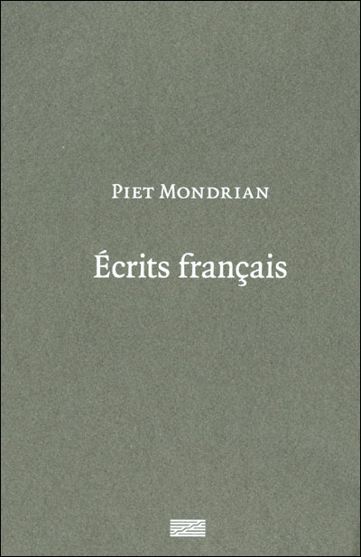 Piet mondrian. ecrits francais -  Leal  brigitte (dir) - broché