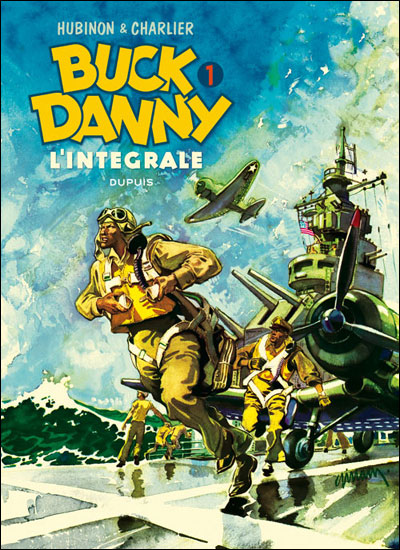 Buck Danny - tome 1 - Tout Buck Danny Buck Danny - tome 1 - Tout Buck Danny