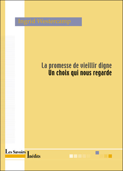 La promesse de vieillir digne : un choix qui nous regarde