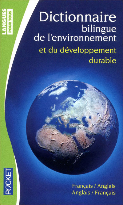 Dictionnaire bilingue de l'environnement et du développement durable