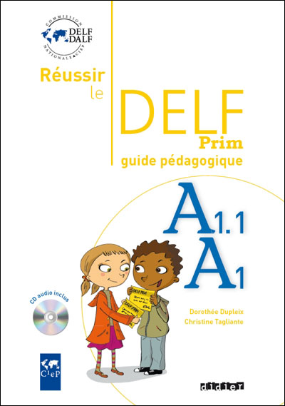 Reussir le delf prim' a1 - a1.1 guide pedagogique + cd