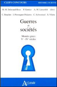 Guerres et sociétés, mondes grecs Ve - IVe siècles.