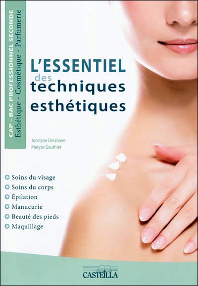 L essentiel des techniques esthetiques