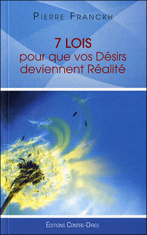 7 lois pour que les désirs deviennent réalité