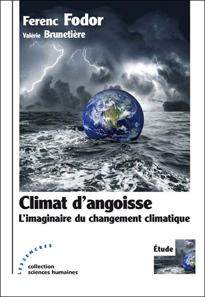 Climat d'angoisse l'imaginaire du changement climatique
