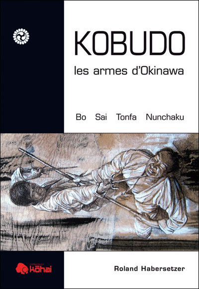 Ko-budo les armes d'Okinawa