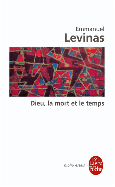 Dieu, la mort et le temps - Emmanuel Levinas - broché