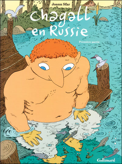 Chagall en Russie (Tome 1-Première partie)